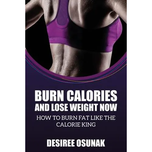 Burn Calories and Lose Weight Now