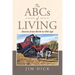 The ABCs of Living: Stories from Birth to Old Age