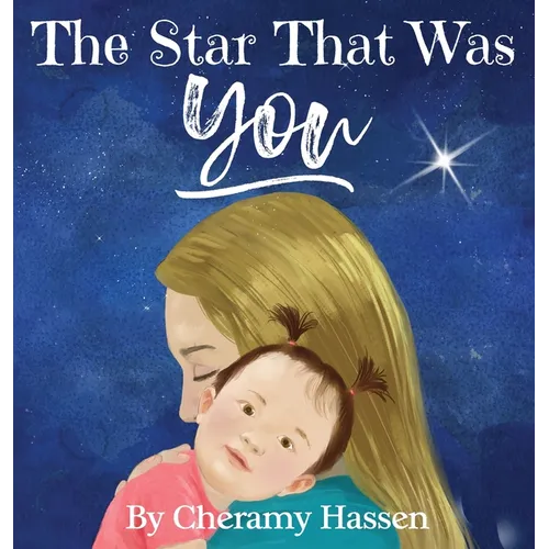 The Star That Was You: An Adoption Story