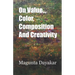 On Value, Color, Composition... and Creativity