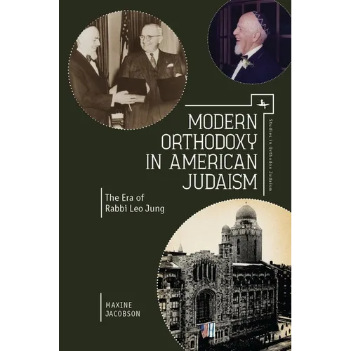 Modern Orthodoxy in American Judaism: The Era of Rabbi Leo Jung