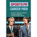 Sports PR Career Path: Guide On Making Yourself A Viable Candidate For Any Sports PR Job: Manager Of Communication