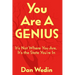 You Are A Genius: It's Not Where You Are, It's The State You're In