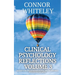 Clinical Psychology Reflections Volume 3: Thoughts On Psychotherapy, Mental Health, Abnormal Psychology and More