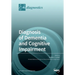 Diagnosis of Dementia and Cognitive Impairment