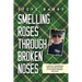 Smelling Roses Through Broken Noses: A Didactic Compendium From the Irish Riviera to the Irish Kingdom and Back
