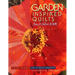 Garden-Inspired Quilts: Design Journals for 12 Quilt Projects