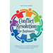 Conflict Resolution for Beginners Resolving Conflicts in Everyday Life, in Relationships and at Work How to Recognize Conflict Potential and Resolve C
