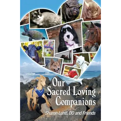 Our Sacred Loving Companions