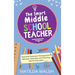 The Smart Middle School Teacher - Essential Classroom Management, Behavior, Discipline and Teaching Tips for Educators