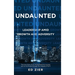 Undaunted: Leadership Amid Growth and Adversity