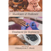 Manicure and Pedicure Treatment For Beginners: A Comprehensive Guide to Understanding the Nails and How to Perform Feet and Hand Care Treatment.