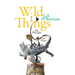 Wild Things: The Disorder of Desire