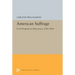 American Suffrage: From Property to Democracy, 1760-1860