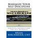 Maximize Your Self Discipline: Scripts & Instructions for Self Hypnosis