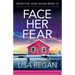 Face Her Fear: An absolutely addictive crime and mystery thriller filled with heart-pounding suspense