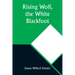 Rising Wolf, the White Blackfoot