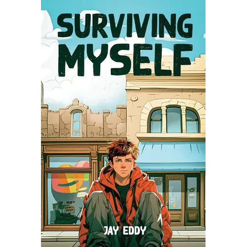 Surviving Myself