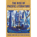 The Rise of Pacific Literature: Decolonization, Radical Campuses, and Modernism