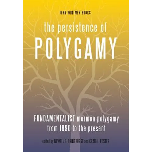 The Persistence of Polygamy, Vol. 3