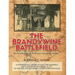 The Brandywine Battle: the untold story of its history and preservation: A Generational Effort to Save the Vanishing Battlefield of September 11,1777