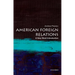 American Foreign Relations: A Very Short Introduction