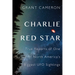 Charlie Red Star: True Reports of One of North America's Biggest UFO Sightings