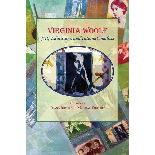 Virginia Woolf:: Art, Education, and Internationalism