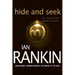 Hide and Seek: An Inspector Rebus Novel