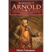 Benedict Arnold: A Fascinating History of An American Revolution Hero