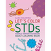 Let's color STDs - Adult Coloring Book