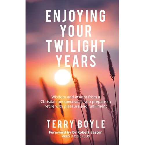 Enjoying your twilight years