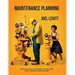 Maintenance Planning: Cuts Waste, and Frustration