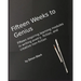 Fifteen Weeks to Genius: Fifteen inspiring learning modules in writing poetry, fiction, and creative non-fiction