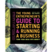 The Young Entrepreneur's Guide to Starting and Running a Business: Turn Your Ideas Into Money!