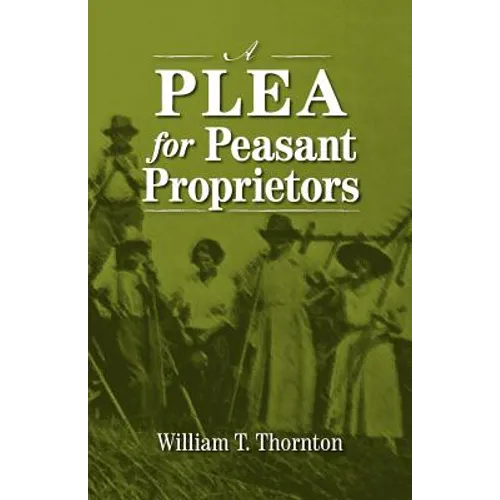 A Plea for Peasant Proprietors
