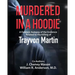 Murdered in a Hoodie