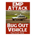 EMP Attack Bug Out Vehicle: How To Choose and Modify An EMP Proof Car That Will Survive An Electromagnetic Pulse Attack When All Other Cars Quit Worki