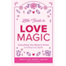 Little Guide to Love Magic: Everything You Need to Know, Including Love Spells