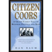 Citizen Coors: A Grand Family Saga of Business, Politics, and Beer