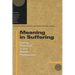 Meaning in Suffering: Caring Practices in the Health Professions