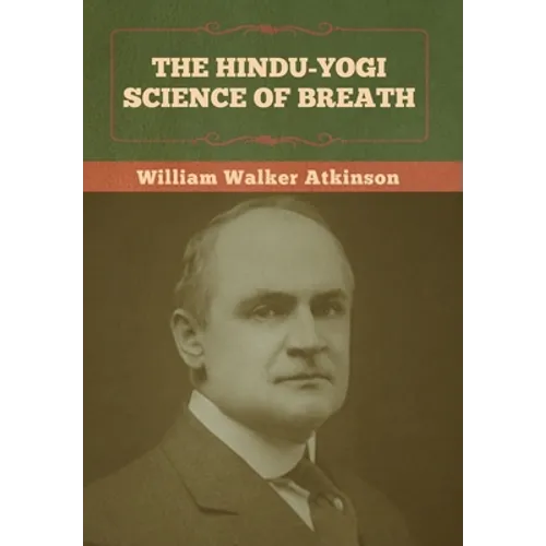 The Hindu-Yogi Science of Breath