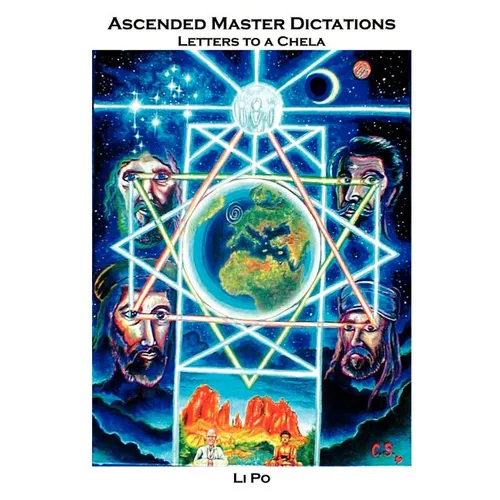 Ascended Master Dictations: Letters to a Chela