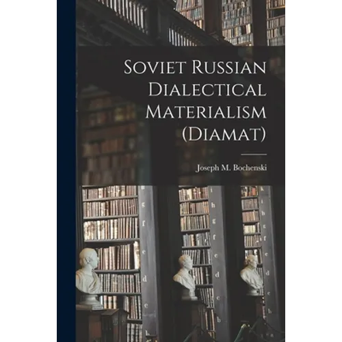 Soviet Russian Dialectical Materialism (Diamat)