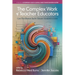 The Complex Work of Teacher Educators: Cases That Illustrate Teacher Educator Standards in Action