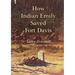 How Indian Emily Saved Fort Davis