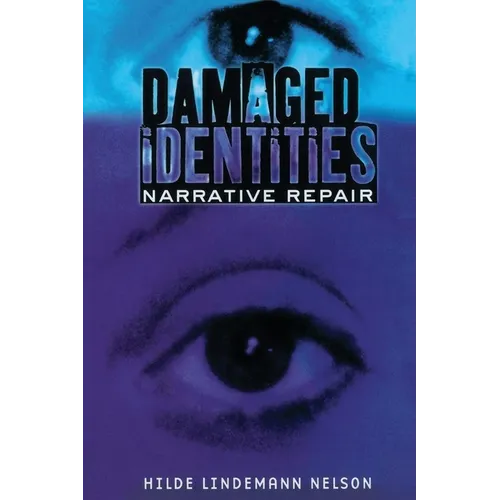 Damaged Identities, Narrative Repair