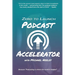 Zero to Launch Podcast Accelerator