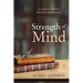 Strength of Mind: Courage, Hope, Freedom, Knowledge