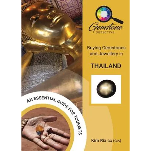 The Gemstone Detective: Buying Gemstones and Jewellery in Thailand